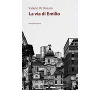 La via di Emilio. Un poeta fra due mondi