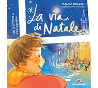 La via di Natale. Un racconto per bambini