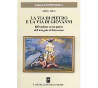 La via di Pietro e la via di Giovanni