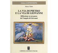 La via di Pietro e la via di Giovanni