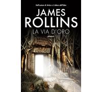 La via d'oro - Rollins James
