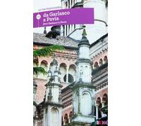 La via Francigena. Ediz. italiana e inglese. Vol. 13: Da Garlasco a Pavia.