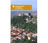 La via Francigena. Ediz. italiana e inglese. Vol. 25: Da Sarzana a Massa