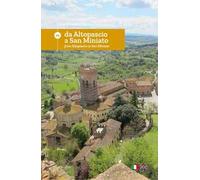 La via Francigena. Ediz. italiana e inglese. Vol. 29: Da Altopascio a San Miniato