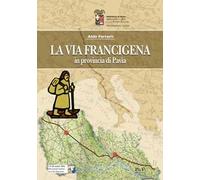 La Via Francigena in provincia di Pavia