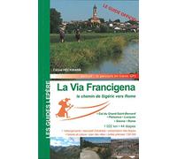 La via francigena, le chemin de sigeric en italie: Le chemin de Sigéric vers Rome