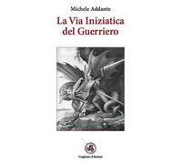 La via iniziatica del guerriero