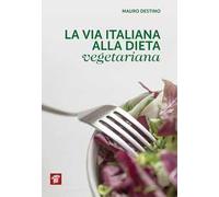 La via italiana alla dieta vegetariana