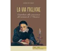 La via migliore. Contributo alla conoscenza del carisma di S. Vincenzo