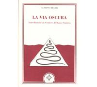 Libri Brandi Alberto - La Via Oscura