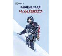 La via perfetta. Nanga Parbat: sperone Mummery