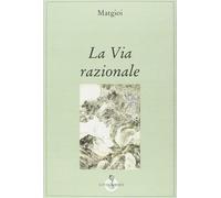 La via razionale - AA.VV.