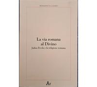 La via romana al Divino. Julius Evola e la religione romana