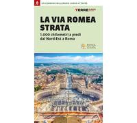 La Via Romea Strata. 1000 chilometri a piedi dal Nord-Est a Roma [Paperback] [Ma