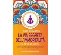 La via segreta dell'immortalità