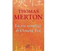 La via semplice di Chuang Tzu