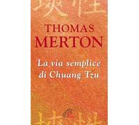 La via semplice di Chuang Tzu