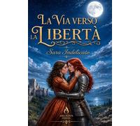 La via verso la libertà