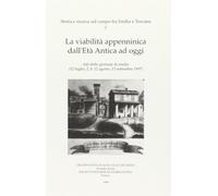 La viabilità appenninica dall'Età Antica ad oggi
