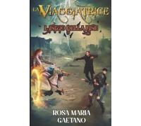 La Viaggiatrice: L'inizio della fine