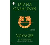 La viaggiatrice. Outlander. Vol. 3 - Gabaldon Diana