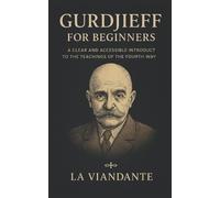 La Viandante Gurdjieff for Beginners (Tascabile)