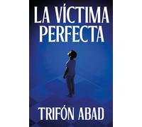 La víctima perfecta