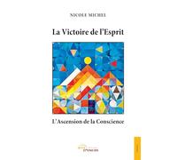 La Victoire de l’Esprit, l’Ascension de la Conscience