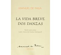 La Vida Breve Dos Danzas: 1 Piano, 4 Hands
