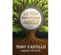 LA VIDA COMO EL JUEGO DEL GOLF