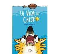 La Vida Con Chispa / Life with Chispa