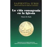 La vida consagrada en la Iglesia: 5