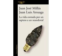 La vida contada por un sapiens a un neandertal