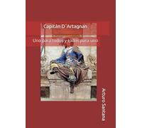 LA VIDA DE D´ARTAGNAN: Uno para todos y todos para uno