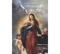 La Vida de la Santísima Virgen