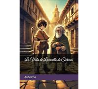 La Vida de Lazarillo de Tormes