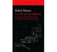 La vida de los edificios : la mezquita de Córdoba, la lonja de Sevilla y un carmen en Granada: 360