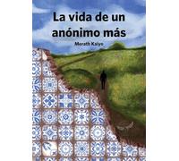 La vida de un anónimo más