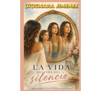 LA VIDA DESPUES DEL SILENCIO