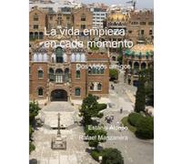 La vida empieza en cada momento: (Un cuento de viejos) - Sant Pau 1970