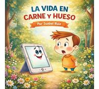 La vida en carne y hueso