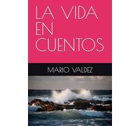LA VIDA EN CUENTOS