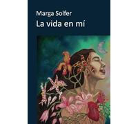 La vida en mí