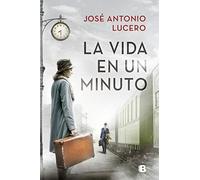 La vida en un minuto/ Life in a minute