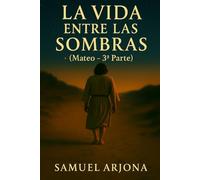 La Vida entre las sombras