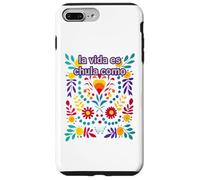 la vida es chula como Custodia per iPhone 7 Plus/8 Plus