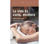 La vida és curta, etcètera: La vita è breve, eccetera: 259