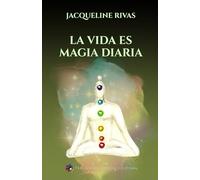 La Vida es Magia Diaria: Somos Seres de Luz