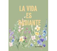 La Vida es Radiante: Frases Positivas y Diseños para Colorear