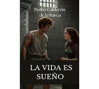 La vida es sueño.